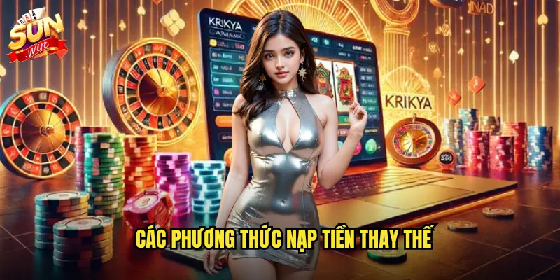 Các phương thức nạp tiền thay thế