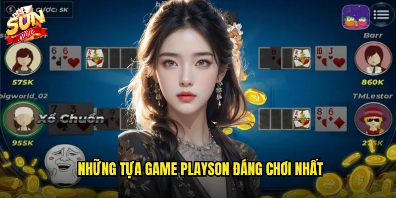 Playson Sunwin - Bộ sưu tập slot game châu Âu đẳng cấp quốc tế 3 Những tựa game Playson đáng chơi nhất