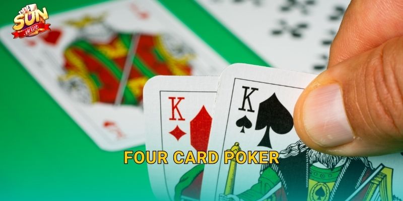 Four Card Poker Sunwin – Trò Chơi Bốn Lá Bài Đỉnh Cao Cho Dân Cược Chuyên Nghiệp 1 Four Card Poker Sunwin – Trò Chơi Bốn Lá Bài Đỉnh Cao Cho Dân Cược Chuyên Nghiệp