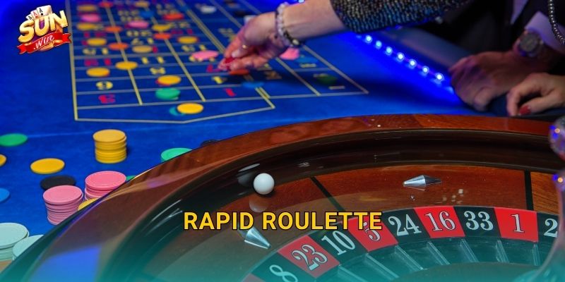 Rapid Roulette Sunwin – Vòng Quay Tốc Độ Cao Dành Cho Tay Cược Nhanh Nhạy 25 Rapid Roulette Sunwin – Vòng Quay Tốc Độ Cao Dành Cho Tay Cược Nhanh Nhạy