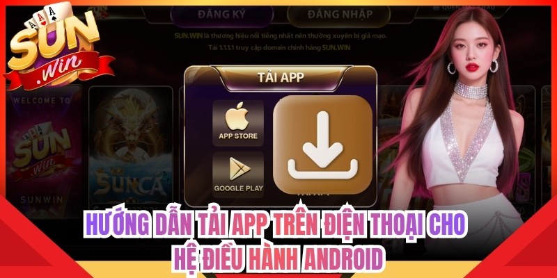 Trang chủ 15 Hướng dẫn tải app trên điện thoại cho hệ điều hành Android